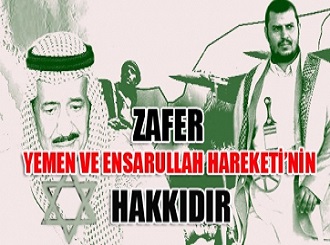 Zafer Yemen ve Ensarullah Hareketi'nin Hakkıdır